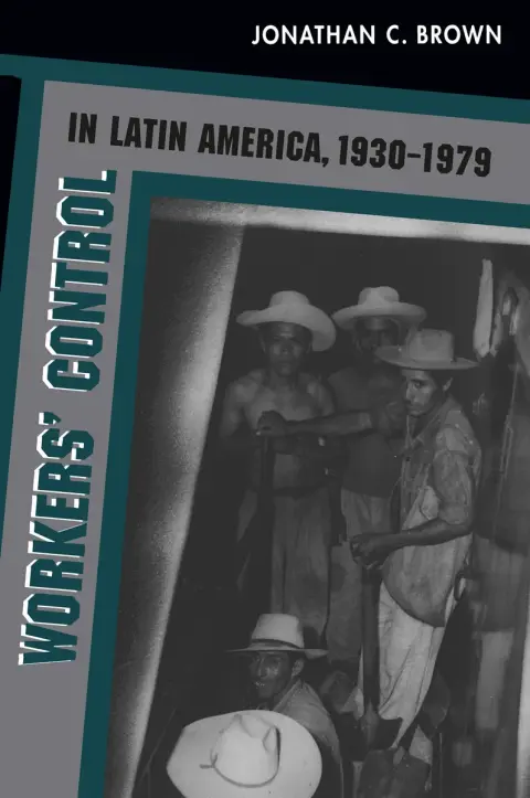Cover of Workers' Control in Latin America, 1930-1979