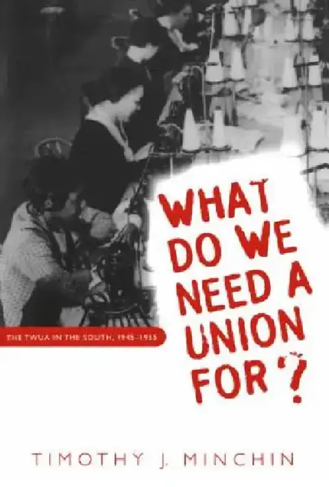 Cover of What Do We Need a Union For?