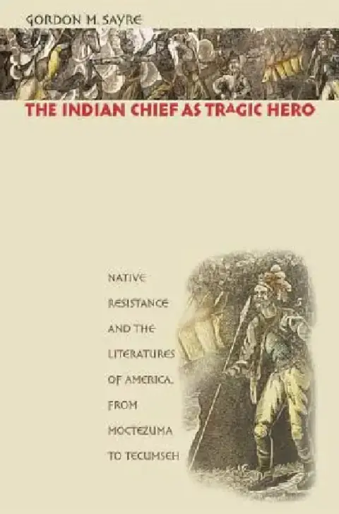Cover of The Indian Chief as Tragic Hero