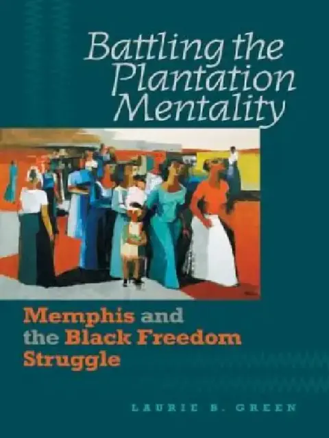 Cover of Battling the Plantation Mentality