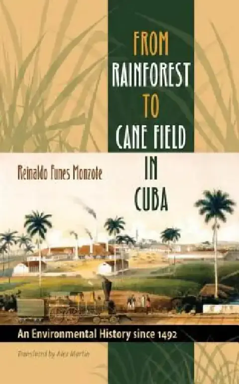 Cover of From Rainforest to Cane Field in Cuba