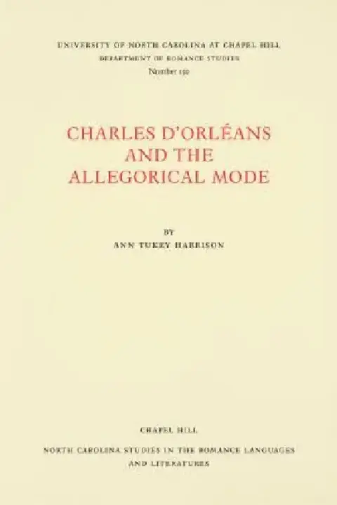 Cover of Charles d'Orléans and the Allegorical Mode