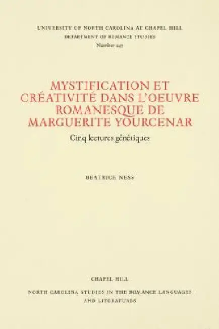 Cover of Mystification Et Créativité Dans l'Oeuvre Romanesque de Marguerite Yourcenar