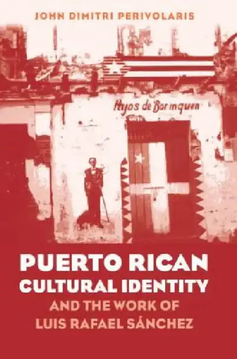Cover of Puerto Rican Cultural Identity and the Work of Luis Rafael Sánchez