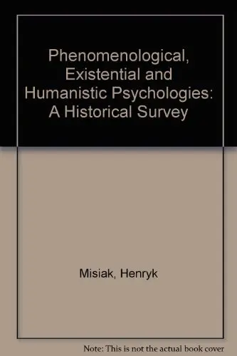 Cover of Phenomenological, Existential and Humanistic Psychologies
