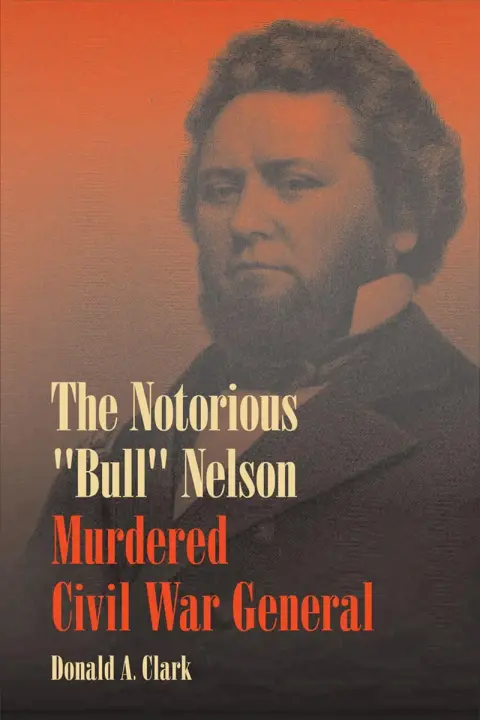Cover of The Notorious ""Bull"" Nelson