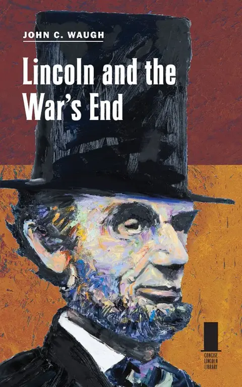 Cover of Lincoln and the War's End