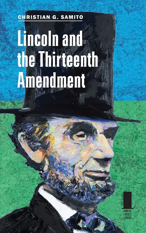 Cover of Lincoln and the Thirteenth Amendment
