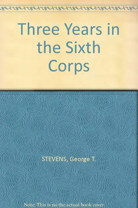 Cover of Three Years in the Sixth Corps
