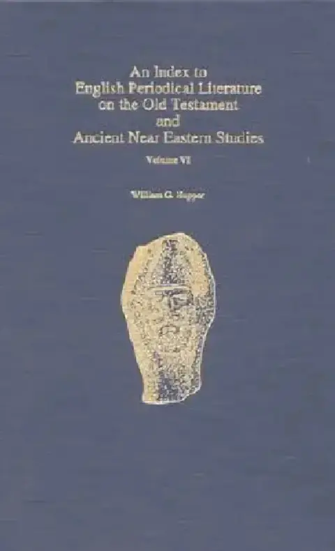 Cover of An Index to English Periodical Literature on the Old Testament and Ancient Near Eastern Studies