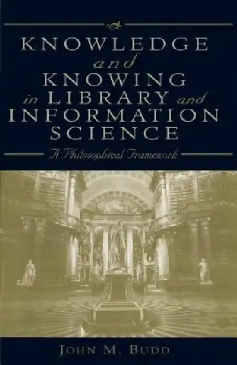 Cover of Knowledge and Knowing in Library and Information Science