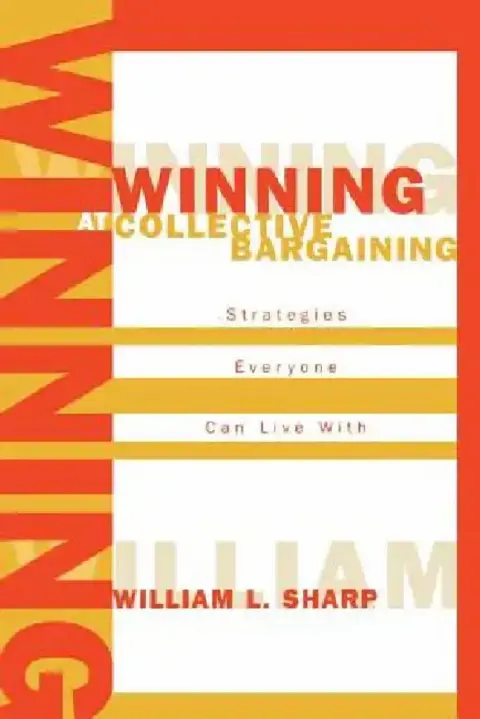 Cover of Winning at Collective Bargaining