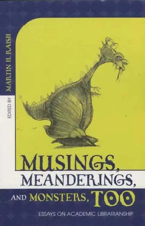 Cover of Musings, Meanderings, and Monsters, Too