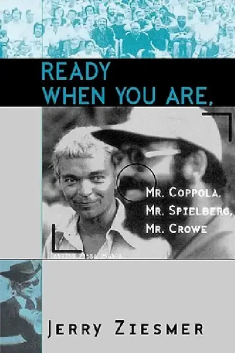 Cover of Ready When You Are, Mr. Coppola, Mr. Spielberg, Mr. Crowe