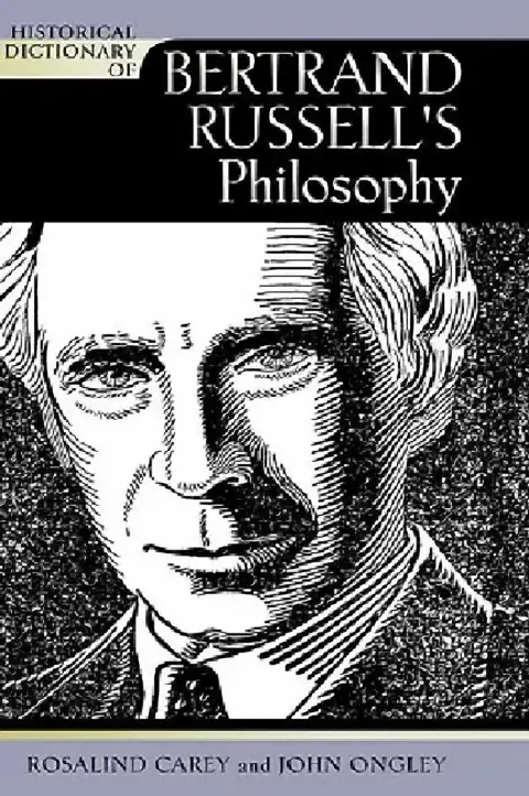 Cover of Historical Dictionary of Bertrand Russell's Philosophy