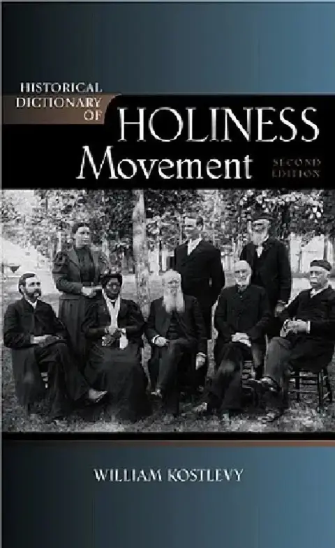 Cover of Historical Dictionary of the Holiness Movement
