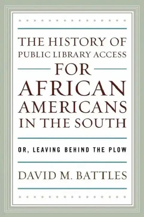 Cover of History of Public Library Access for African Americans in the South