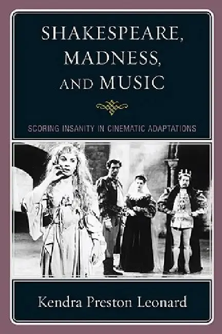 Cover of Shakespeare, Madness, and Music