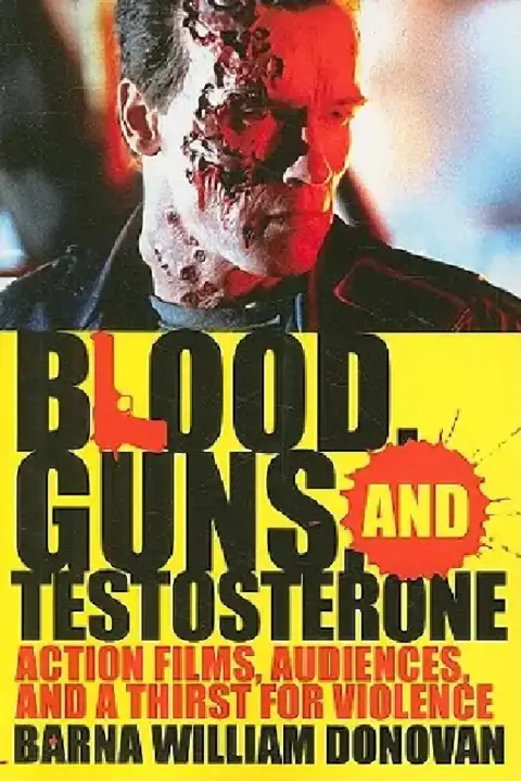Cover of Blood, Guns, and Testosterone