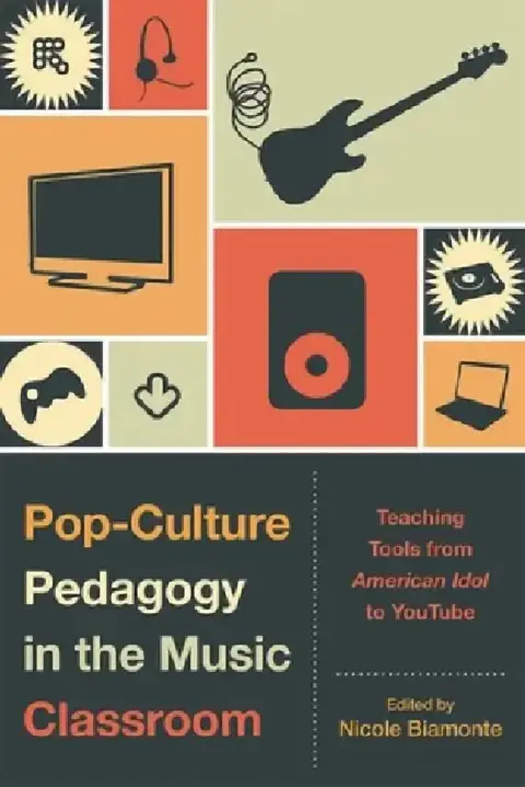 Cover of Pop-Culture Pedagogy in the Music Classroom