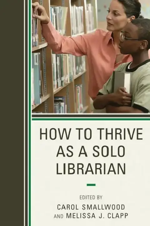 Cover of How to Thrive as a Solo Librarian
