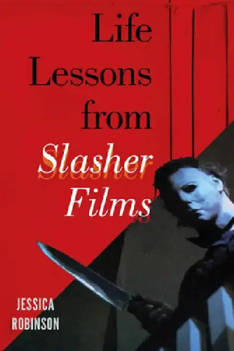 Cover of Life Lessons from Slasher Films