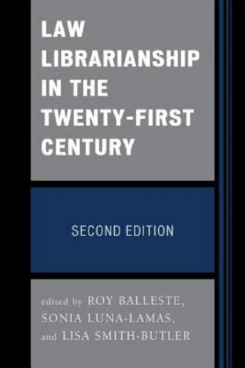 Cover of Law Librarianship in the Twenty-First Century