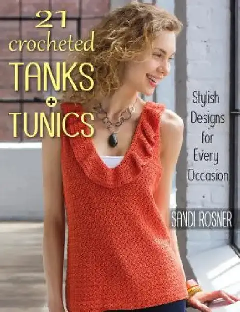 Cover of 21 Crocheted Tanks + Tunics