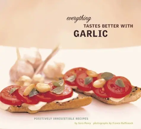 Cover of Everything Tastes Better with Garlic