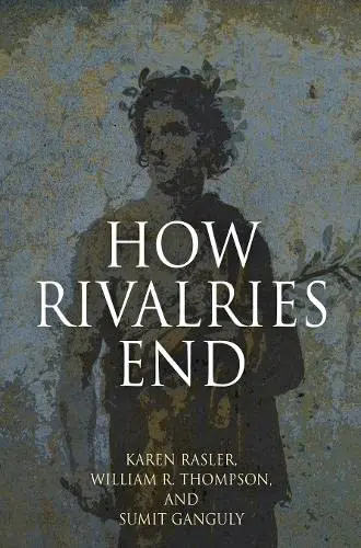 Cover of How Rivalries End