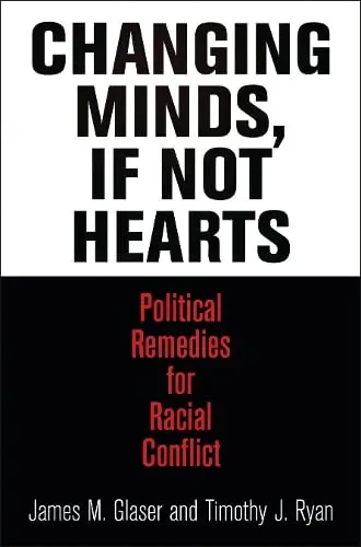 Cover of Changing Minds, If Not Hearts