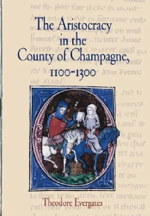 Cover of The Aristocracy in the County of Champagne, 1100-1300