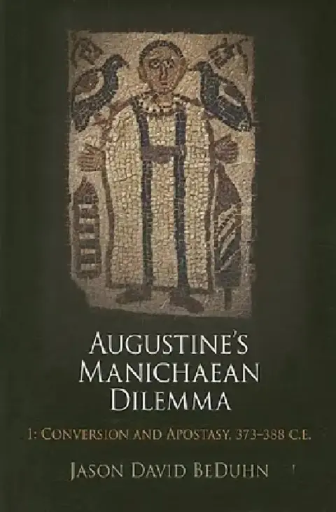 Cover of Augustine's Manichaean Dilemma, Volume 1