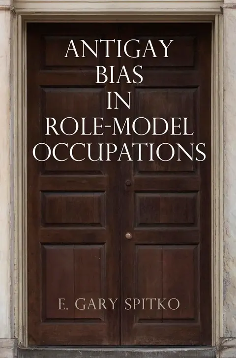 Cover of Antigay Bias in Role-Model Occupations
