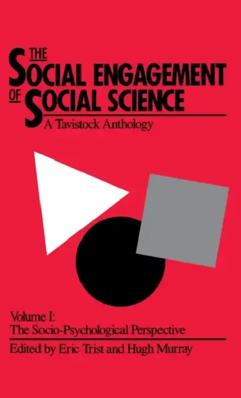 Cover of The Social Engagement of Social Science, a Tavistock Anthology, Volume 1