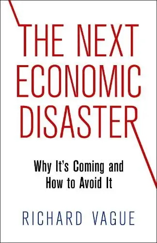 Cover of The Next Economic Disaster