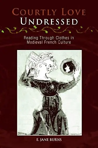 Cover of Courtly Love Undressed