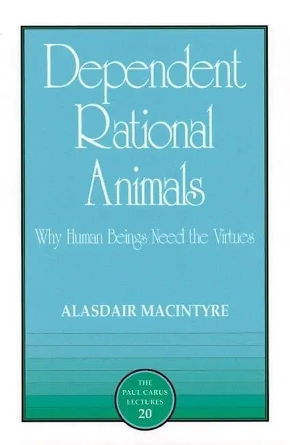 Cover of Dependent Rational Animals