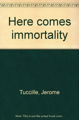 Cover of Here Comes Immortality