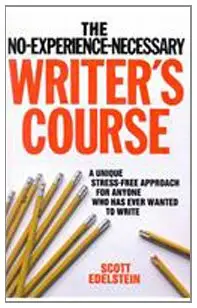 Cover of No Experience Necessary Writer's Course