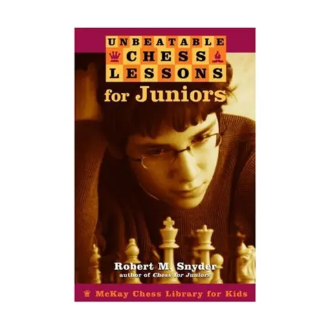 Cover of Unbeatable Chess Lessons for Juniors