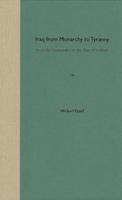 Cover of Iraq from Monarchy to Tyranny