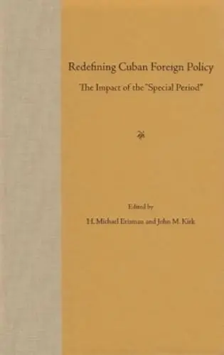 Cover of Redefining Cuban Foreign Policy