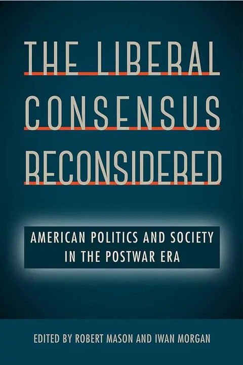 Cover of The Liberal Consensus Reconsidered