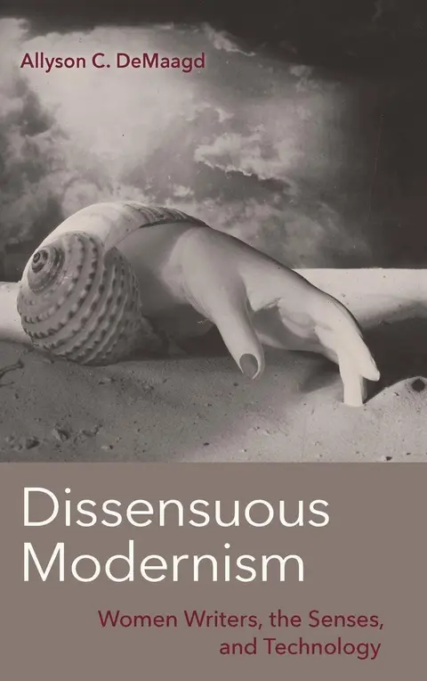 Cover of Dissensuous Modernism