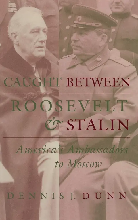 Cover of Caught Between Roosevelt & Stalin