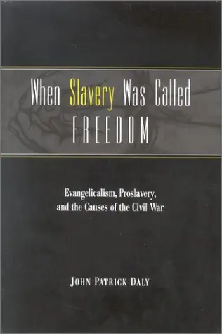Cover of When Slavery Was Called Freedom