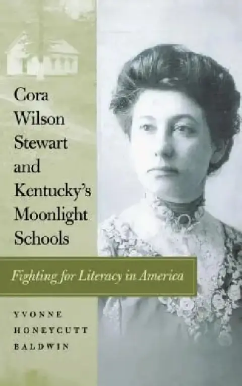Cover of Cora Wilson Stewart and Kentucky's Moonlight Schools