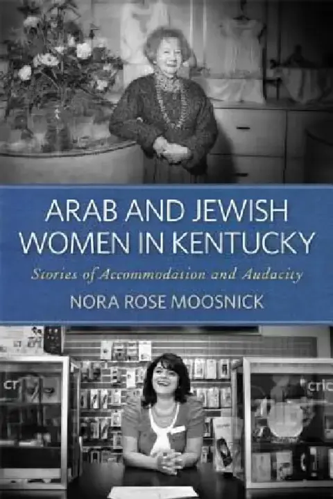 Cover of Arab and Jewish Women in Kentucky