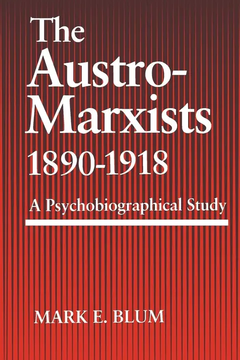 Cover of The Austro-marxists 1890-1918